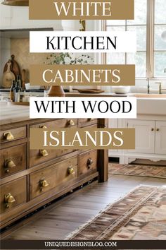 the words white kitchen cabinets with wood islands