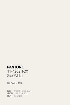 the pantone 11 - 4220 tcx star white is shown in this advertisement