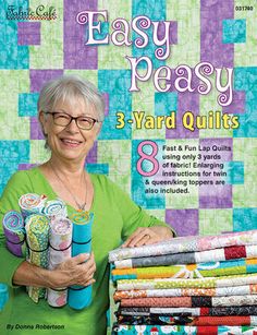 the cover of easy peasy 3 - yard quilts, featuring an older woman