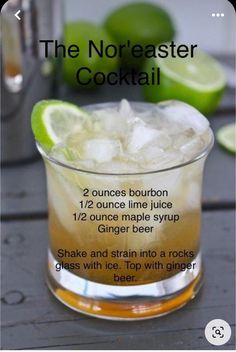 the noreaster cocktail recipe is shown in a glass with ice and limes