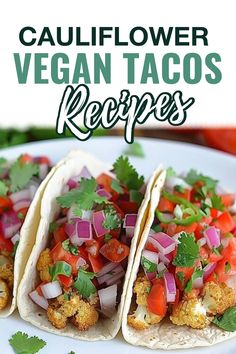 Here is vegan cauliflower tacos recipe