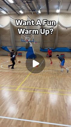 people playing basketball in an indoor gym with the words want a fun warm up?