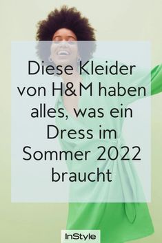 a woman with her arms outstretched in the air, and text that reads diee kleider von h & m haben alles was en dress in somme sommer summer 2012 braucht