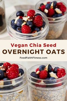 three jars filled with overnight oatmeal topped with berries and almonds, the words vegan chia seed overnight oats