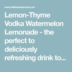 lemon thye vodka watermelon lemonade the perfect to deliciously refreshing drink to