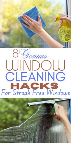 the 8 genius window cleaning hacks for streak free windows