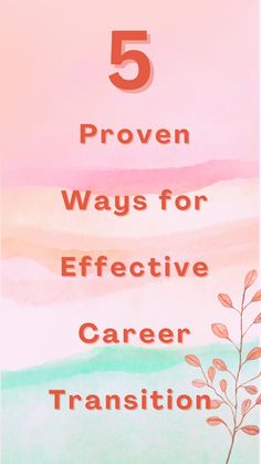 five proven ways for effective career transition