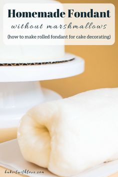 homemade fondant without marshmallows how to make rolled fondant for cake decorating