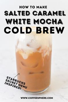 how to make salted caramel white mocha coldbrew with coffeespheee com