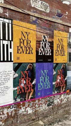 posters on the side of an old building advertising new york for ever and ny for ever