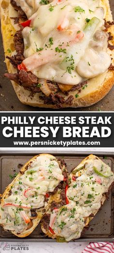 two pictures of different types of meat and cheese sandwiches with text overlay that reads phily cheese steak cheesy bread