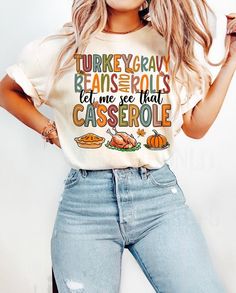 Turkey Gravy Beans And Rolls Let Me See That Casserole Comfort Colors Shirt, Thanksgiving Shirt, Fall Shirt, Thanksgiving Tshirt For Women Hey there! A quick heads up: Our Comfort Colors Tee is a standard unisex size. If you want a cozy, oversized fit, just size up! For that trendy "T-shirt Dress" look, go up 2 sizes. Don't forget to check out our size chart to get the perfect fit! Product Details - Custom Colors Unisex 1717 Garment Dyed Tee: Made from 100% ring spun cotton Soft washed garment d Friendsgiving Shirts For Women, Thanksgiving Shirt Ideas, Thanksgiving Tshirt Ideas, Fall Tshirt Designs, Tshirt For Women, Turkey Gravy, Thanksgiving Shirt, Comfort Colors Shirt, Fall Shirt