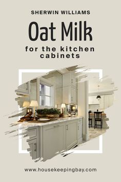 SW 9501 Oat Milk for the Kitchen Cabinets by Sherwin-Williams Milk Paint Cabinets, Neutral Kitchen Colors, Mobile Home Makeovers, Neutral Kitchen, Kitchen Paint Colors, Moroccan Mosaic, Black Handles