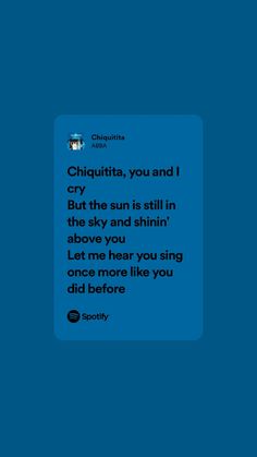 a text message with the caption'chuquita, you and i cry but the sun is still in the sky and shine above you let me hear you one more like you did before