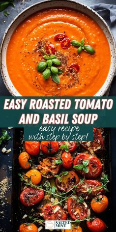 tomato soup in a white bowl with basil leaves and tomatoes on top, next to an easy roasted tomato and basil soup recipe