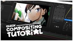 an animated video with the words quick compositing tutor on top of it