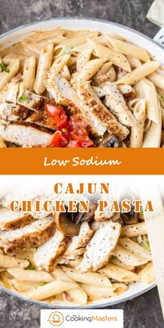 chicken pasta in a pan with the title low sodomm cajun chicken pasta