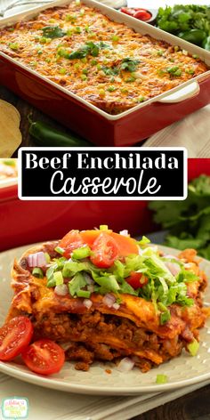 the best enchilada casserole recipe is made with ground beef, tomatoes and lettuce