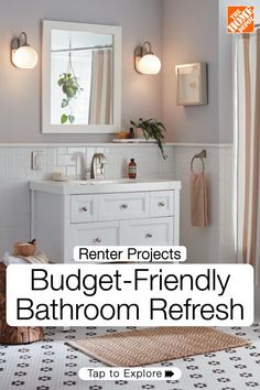 a bathroom with a white vanity and mirror above it is the title text reads, center projects budget - friendly bathroom refresh