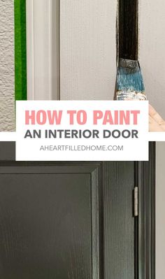 an interior door with the words how to paint an interior door