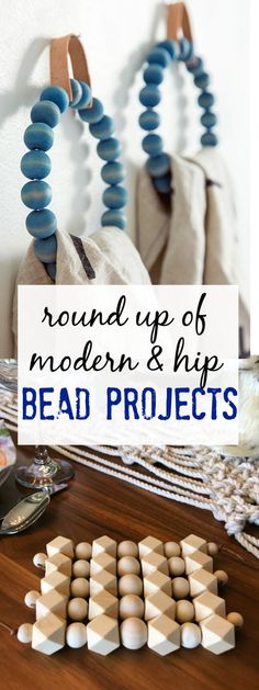 round up of modern and hipster bead projects on a table with text overlay that reads round up of modern and hipster bead projects