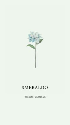 a flower with the words smeraldo on it