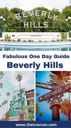 the beverly hills sign with text overlay that reads fabulous one day guide beverly hills