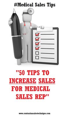 a person with a clipboard that says medical sales tips 50 tips to increase sales for medical sales rep