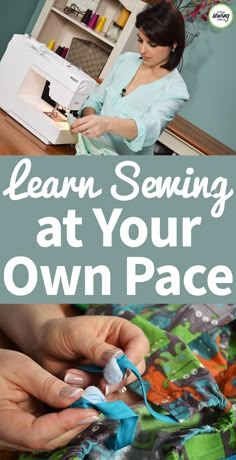 a woman is sewing at her own pace with the words learn sewing at your own pace