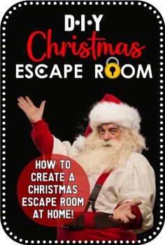 a santa clause with the words diy christmas escape room