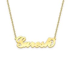 Suresh name necklace Gold Custom Necklace, Personalized Gifts For Her 
								Add something extra special to your jewelry box with Name Necklace Official engravable necklaces.
								The Suresh's 14k gold name necklace is best gifts for Suresh. Name Necklace Official provides affordable engravable jewelry that won't 
								break the bank. In addition, these pieces make for very thoughtful and appreciated gifts for friends and family. 
								And whether valentine's day gifts, mother's day gifts, christmas gifts, wedding gifts, graduation gifts, birthday gifts,
								 NAME NECKLACE are all the best gift choice store. Gold Necklace With Names For Mom, Rose Gold Name Necklace For Anniversary, Nameplate Necklace For Anniversary, Gold Nameplate Necklace For Mom, Custom Name Necklace For Anniversary Gift, Gold Nameplate Necklace As Gift For Mom, Nameplate Necklace For Anniversary Gift, Custom Name 14k Gold Necklace For Mom, Custom Name 14k Gold Necklace Gift For Mom