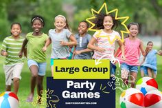 a group of children are running around in the grass with colorful balls and an advertisement that says large group party games