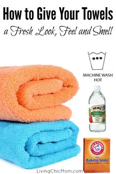 towels are stacked on top of each other with the words how to give your towels a fresh look, feel and smell