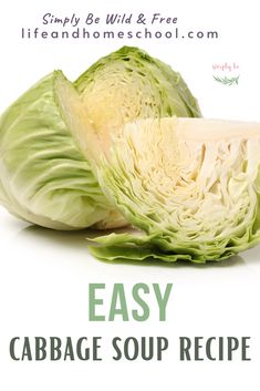 an image of cabbage soup recipe with the words easy cabbage soup recipe written below it