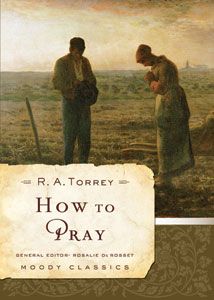 the book how to pray by r a torrey with an image of two people standing in