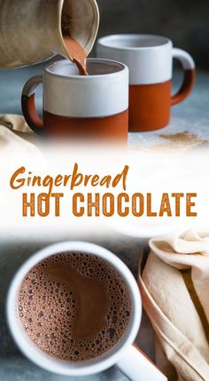 two mugs of hot chocolate are next to each other with the words gingerbread hot chocolate