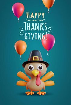 a turkey wearing a pilgrim hat with balloons in the background that says happy thanks giving