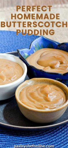 two bowls of homemade butterscotch pudding on a blue place mat with text overlay