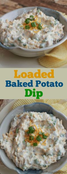 loaded baked potato dip in a bowl with chips on the side and text overlay that reads loaded baked potato dip