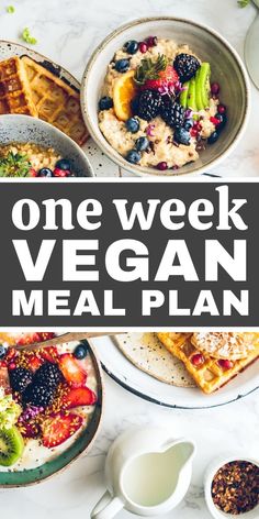 the one week vegan meal plan is full of healthy, nutritious meals