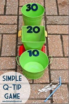 three buckets sitting on top of each other with the words 30 simple q - tip game