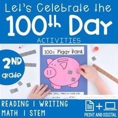 a poster with the words, let's celebrate the 100th day activities and printables