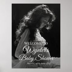 a black and white photo with the words welcome to wynter's baby shower