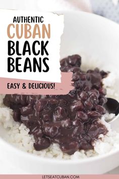 black beans and rice in a white bowl with text overlay reading authentic cuban black beans easy & delicious