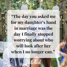 the day you asked me for my daughter's hand in marriage was the day i finally stopped worrying about who will look after her when no longer can