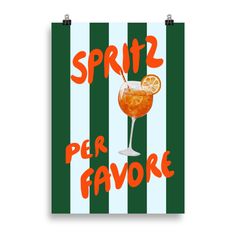 a poster with the words spirit per favore and an orange slice in it