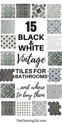 black and white tile patterns with text overlay that reads 15 black and white vintage tiles for bathrooms and where to buy them