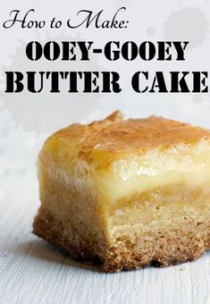 how to make gooey - gooey butter cake with text overlay that reads, how to make gooey - gooey butter cake