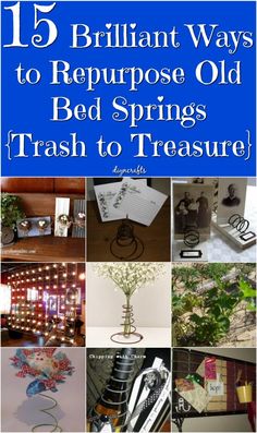 the top ten brilliant ways to repurpose old bed springs and trash to treasure