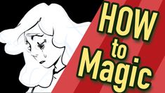 the title for how to magic with an image of a woman's face